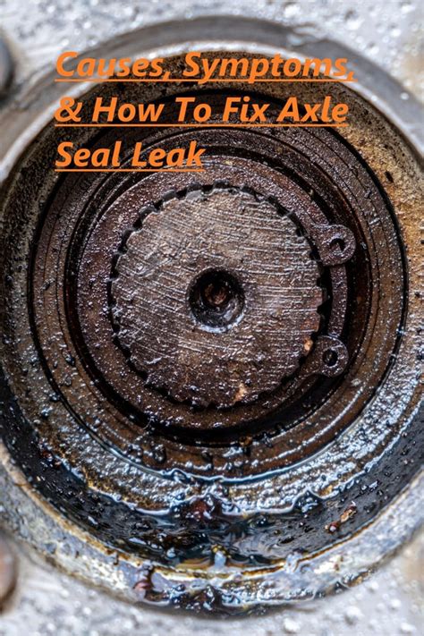 axle leak cost|Causes, Symptoms, & How To Fix Axle Seal Leak –。